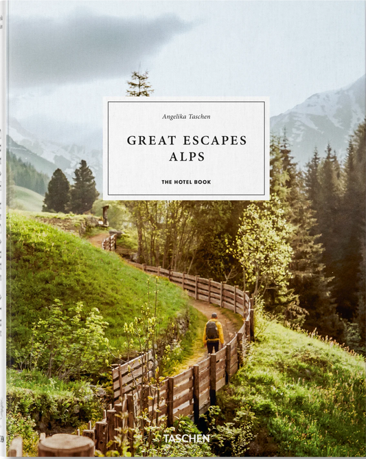 Great Escapes Alps: The Hotel Book