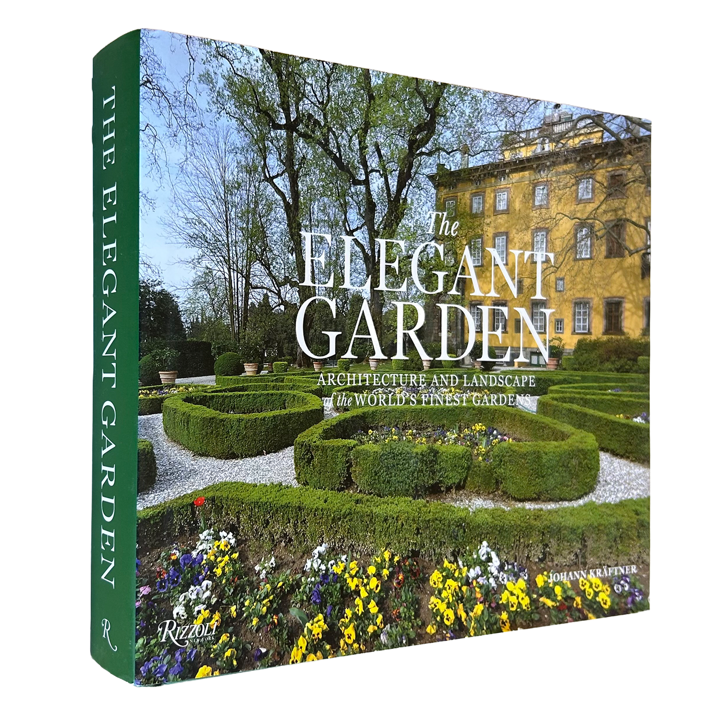 Elegant Garden: Architecture and Landscape of the World's Finest Gardens